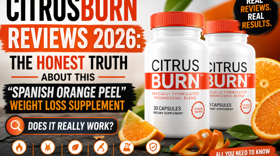CitrusBurn Reviews 2026 The Honest Truth About This Spanish Orange Peel-Weight Loss Supplement